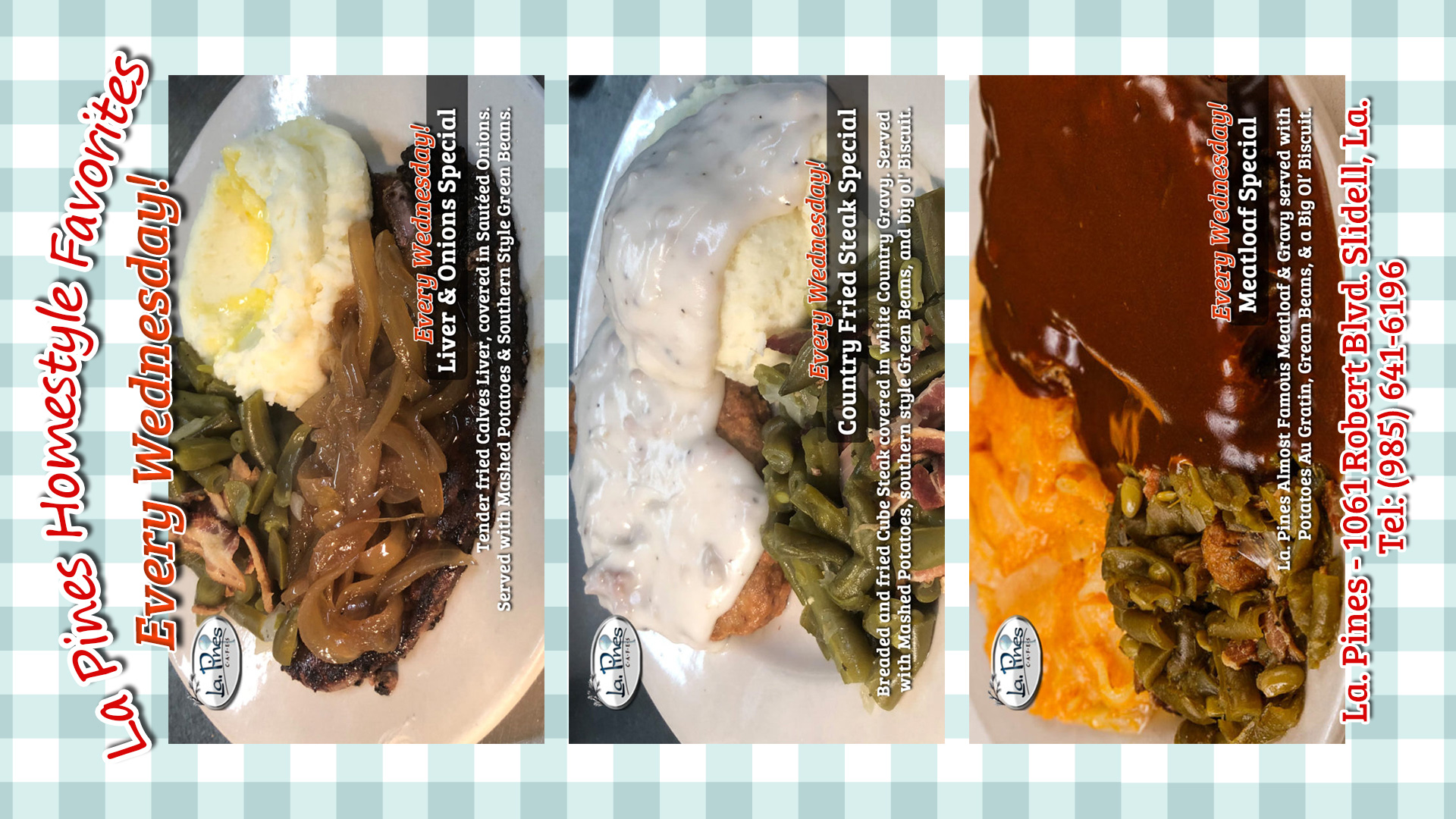 Serving up “Homestyle Favorites” available every Wednesday at La.